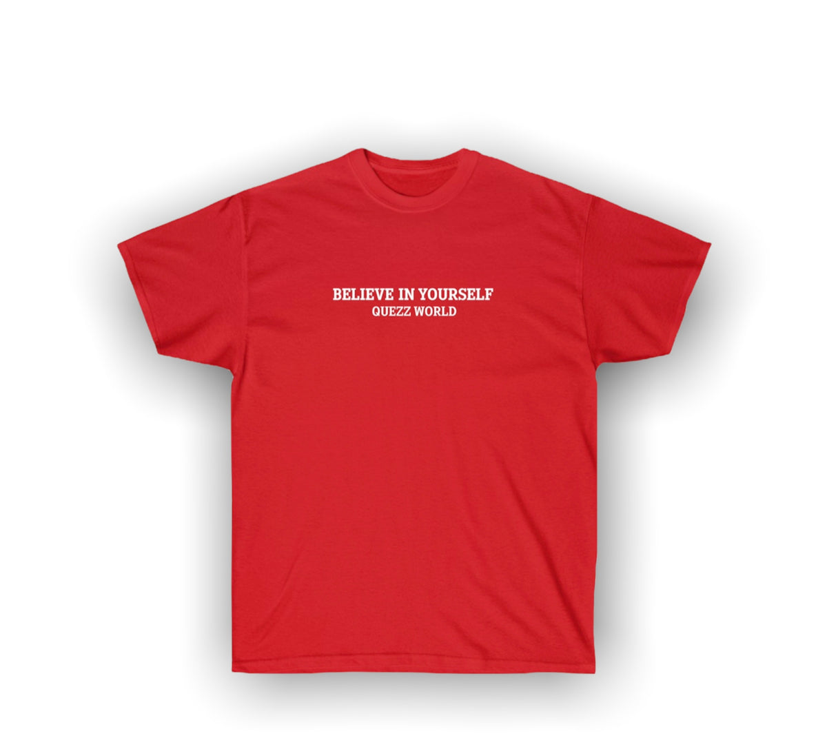 Believe In Yourself T-Shirt – QuezzWorld