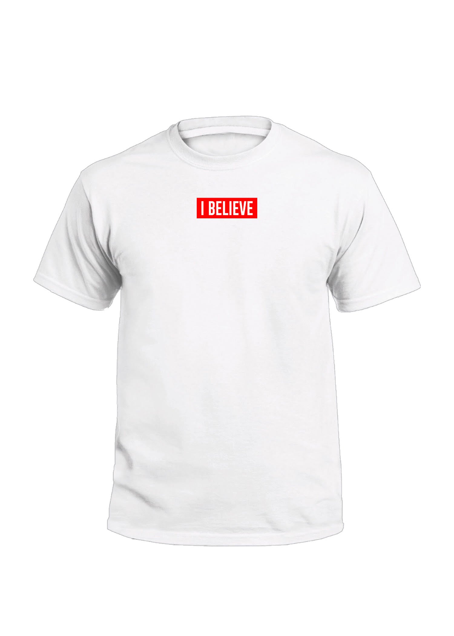 I Believe | White Shirt