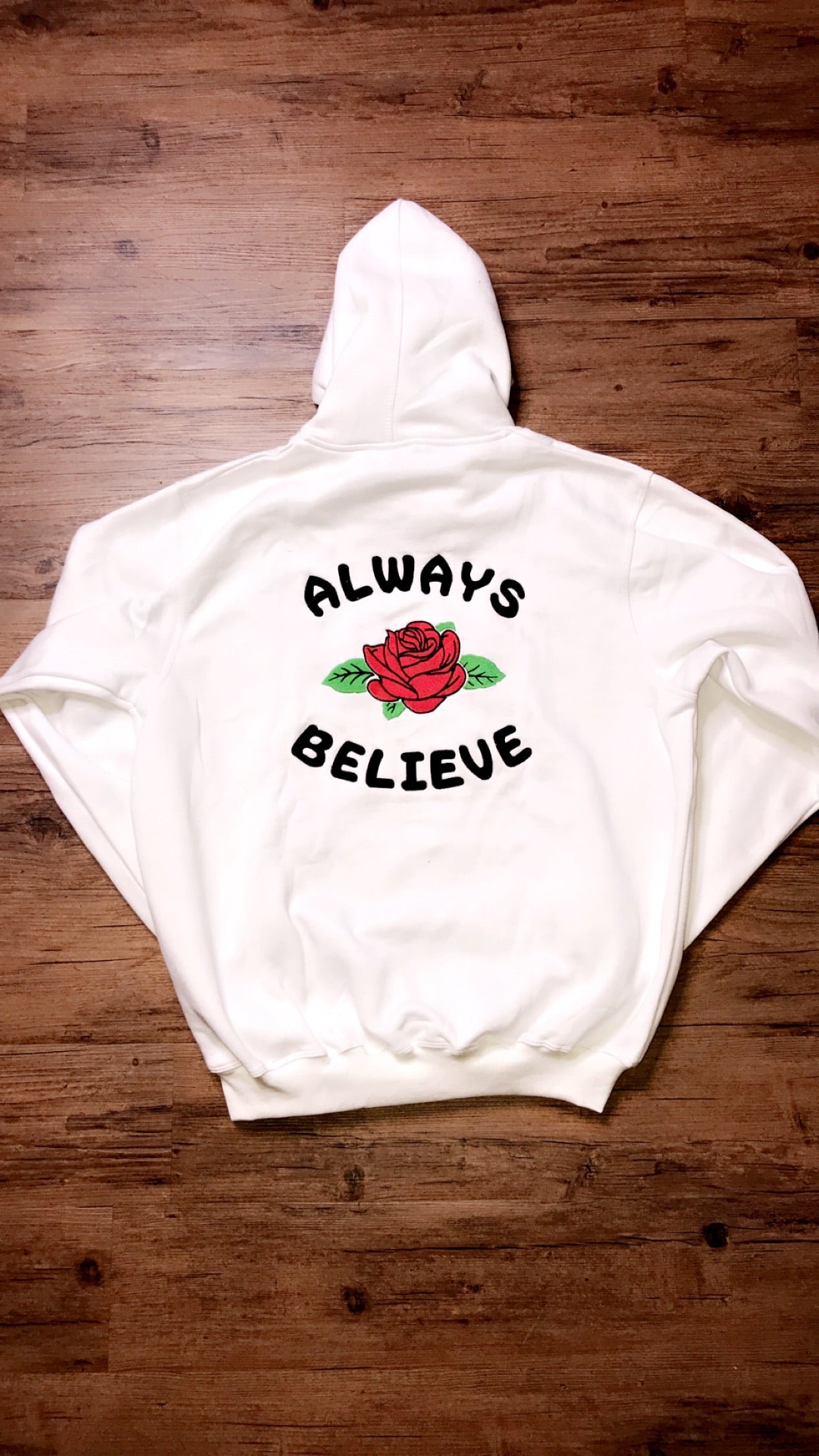 Always Believe Hoodie